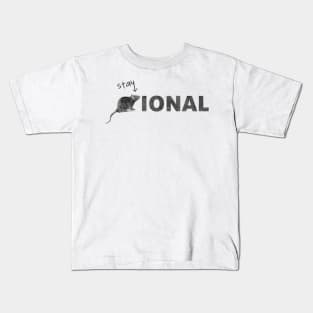 Stay Rational! Kids T-Shirt